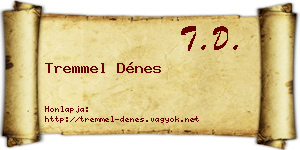 Tremmel Dénes névjegykártya